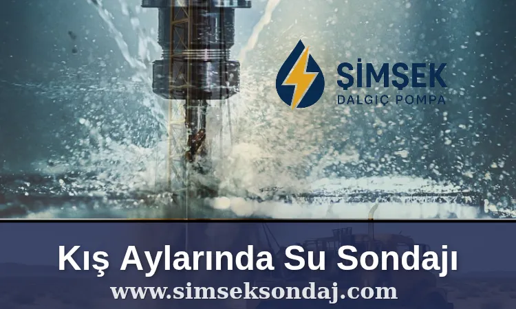 Kış Ayında Su Sondajı